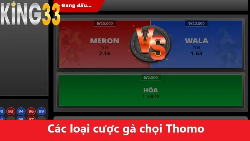 Các loại cược gà chọi Thomo