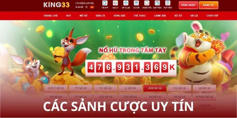 Các sảnh cược uy tín - Nơi chơi game nổ hũ siêu tốc độ an toàn