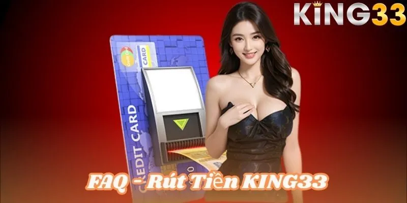 Hỗ trợ xử lý mọi vướng mắc, đảm bảo rút tiền KING33 luôn thành công