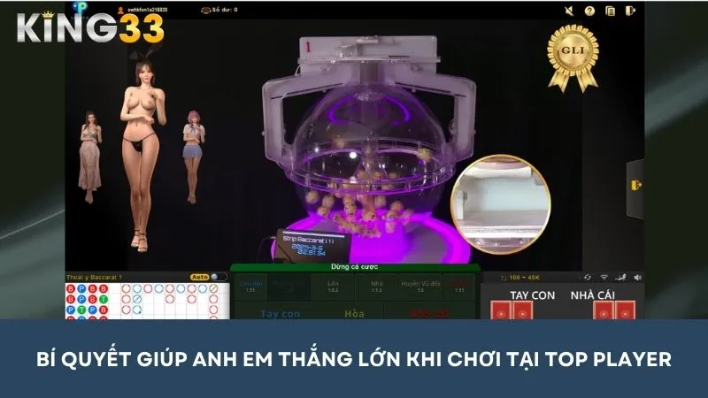 Bí quyết giành chiến thắng thuận tiện, mang về thu nhập khủng tại TOP Player