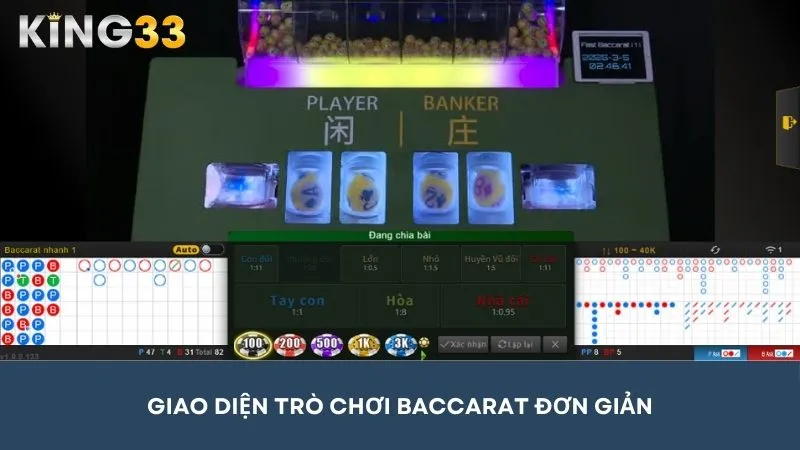 Giao diện chơi Baccarat đơn giản, dễ dàng tham gia