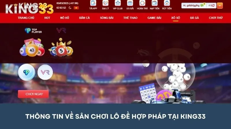 Thông tin cơ bản về sân chơi lô đề hợp pháp tại King33